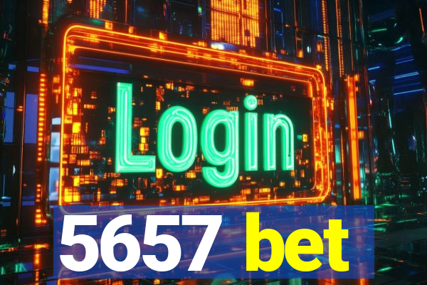 5657 bet